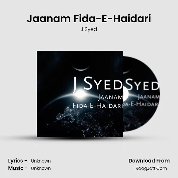 Jaanam Fida-E-Haidari MP3 Song by J Syed Cover