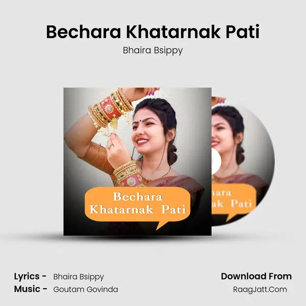 Bechara Khatarnak Pati mp3 song