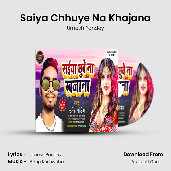 Saiya Chhuye Na Khajana mp3 song