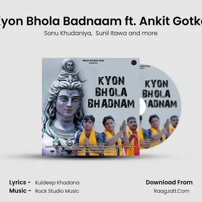 Kyon Bhola Badnaam ft. Ankit Gotka mp3 song