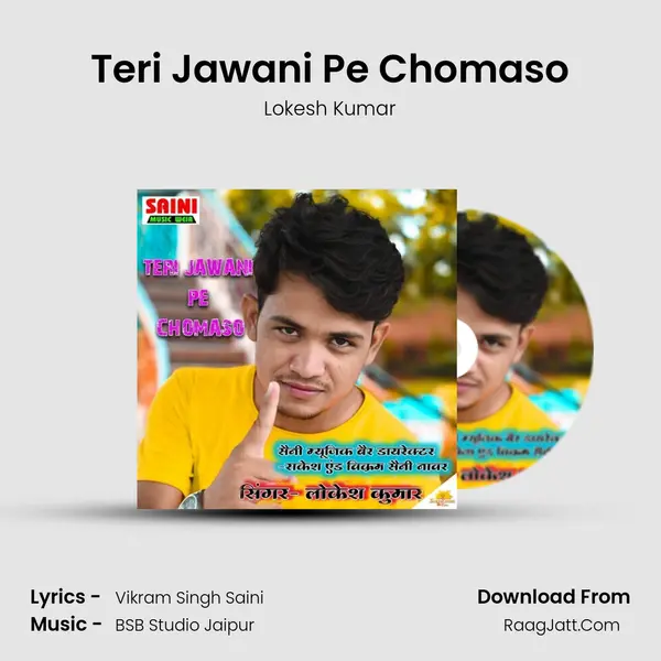 Teri Jawani Pe Chomaso - Lokesh Kumar