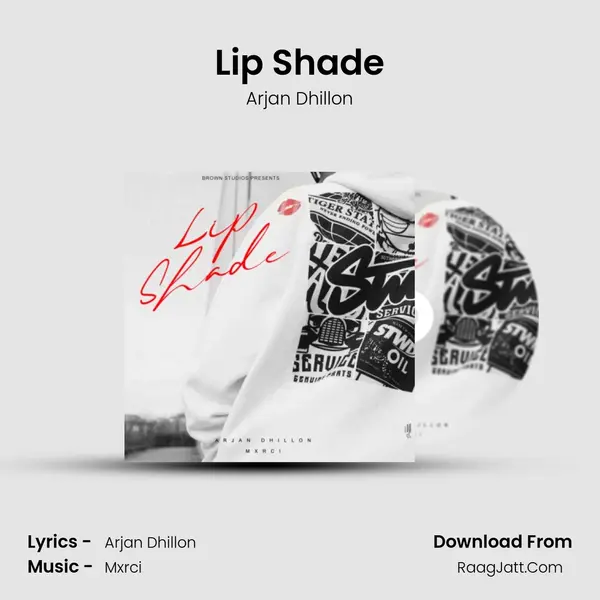 Lip Shade - Arjan Dhillon