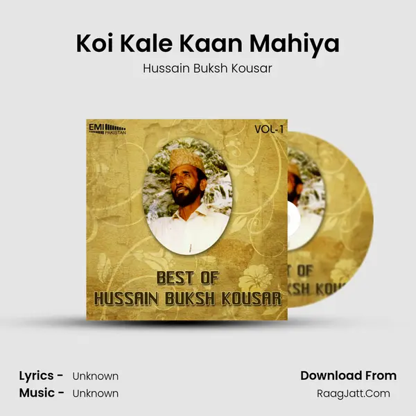 Koi Kale Kaan Mahiya MP3 Song by Hussain Buksh Kousar Cover