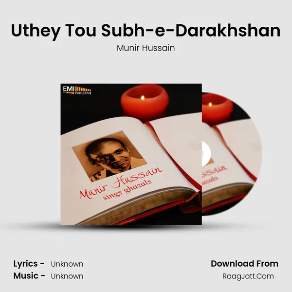 Uthey Tou Subh-e-Darakhshan MP3 Song by Munir Hussain Cover