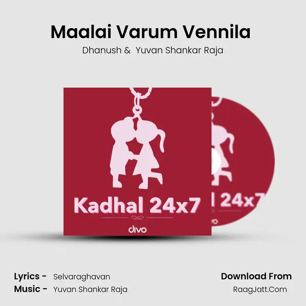 Maalai Varum Vennila (from - Nenjam Marappathillai) MP3 Song by Dhanush Cover