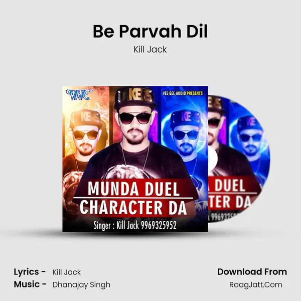 Be Parvah Dil mp3 song