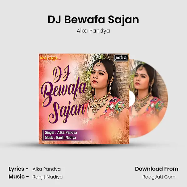 DJ Bewafa Sajan MP3 Song by Alka Pandya Cover