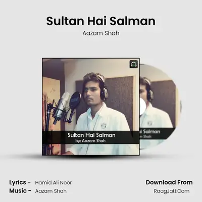 Sultan Hai Salman - Aazam Shah