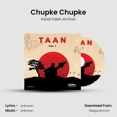 Chupke Chupke MP3 Song by Rahat Fateh Ali Khan Cover
