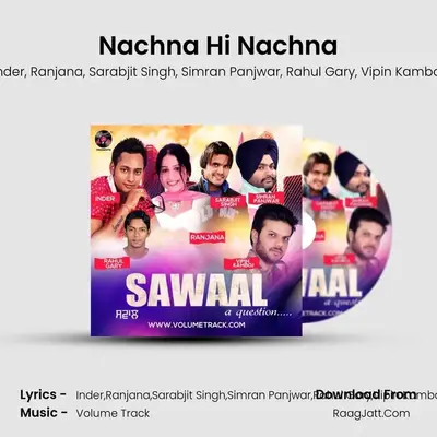 Nachna Hi Nachna mp3 song