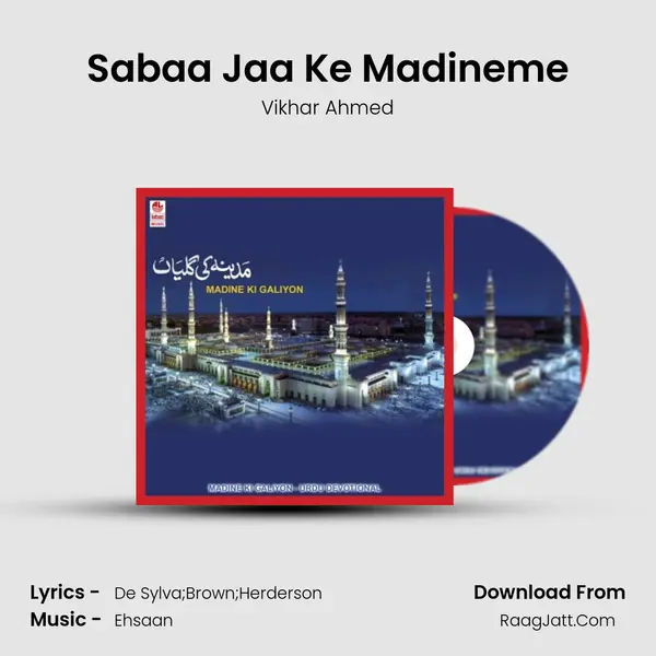 Sabaa Jaa Ke Madineme MP3 Song by Vikhar Ahmed Cover