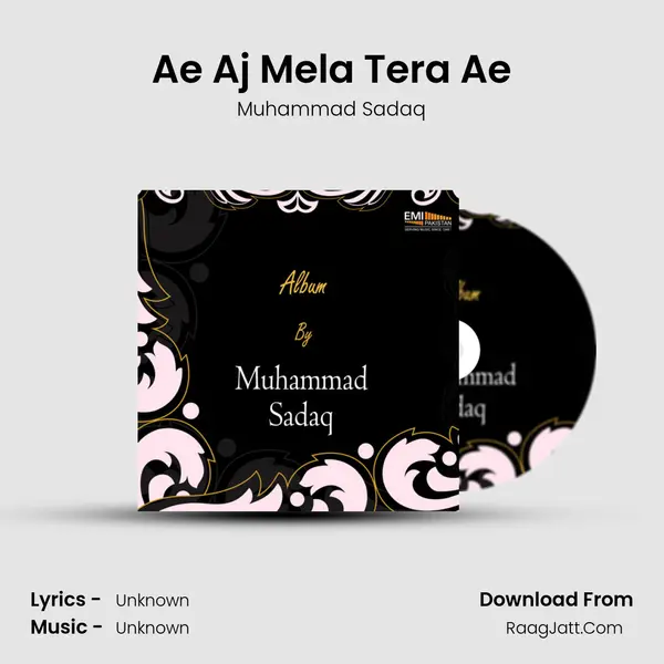 Ae Aj Mela Tera Ae MP3 Song by Muhammad Sadaq Cover