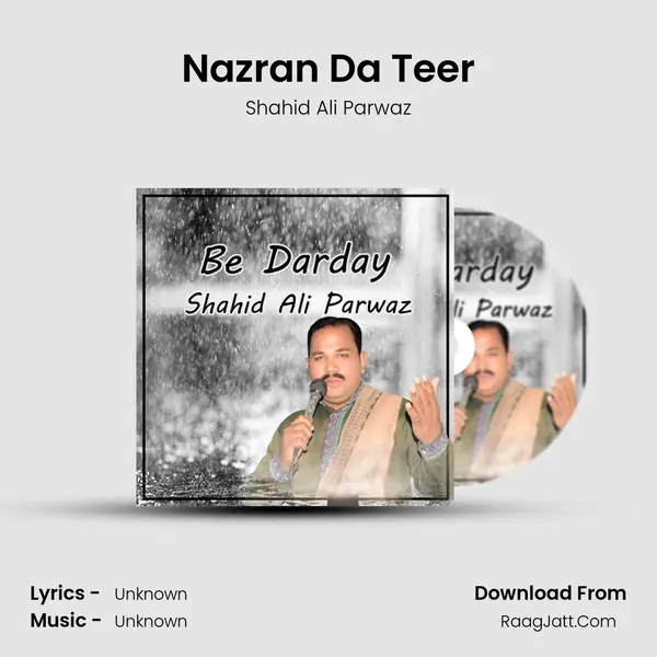 Nazran Da Teer MP3 Song by Shahid Ali Parwaz Cover
