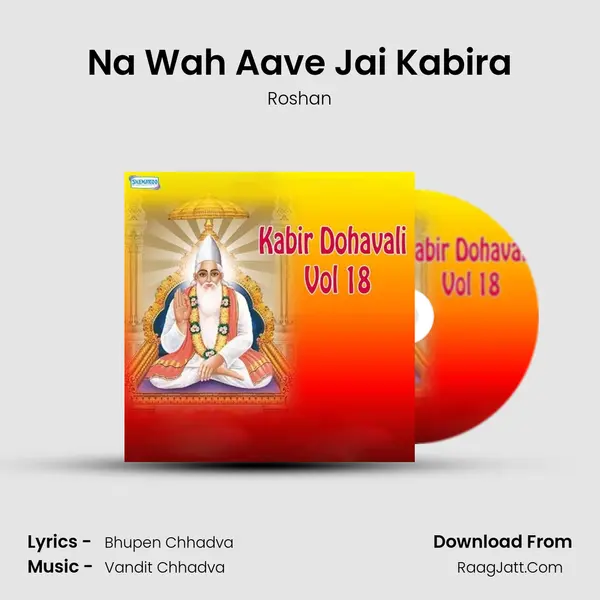 Na Wah Aave Jai Kabira MP3 Song by Roshan Cover