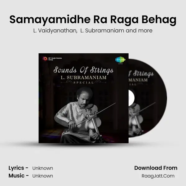 Samayamidhe Ra Raga Behag MP3 Song by L. Vaidyanathan Cover