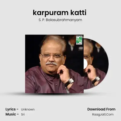 karpuram katti (From 