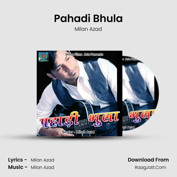 Pahadi Bhula - Milan Azad