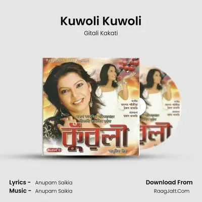Kuwoli Kuwoli MP3 Song by Gitali Kakati Cover