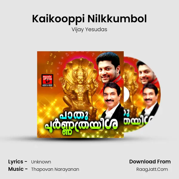 Kaikooppi Nilkkumbol MP3 Song by Vijay Yesudas Cover