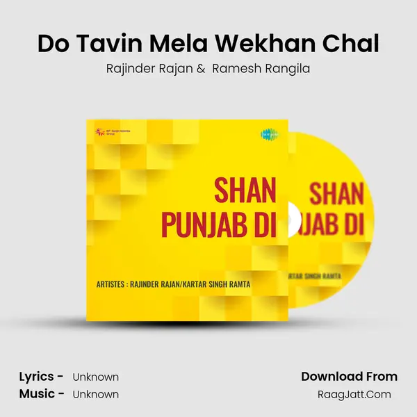 Do Tavin Mela Wekhan Chal MP3 Song by Rajinder Rajan Cover