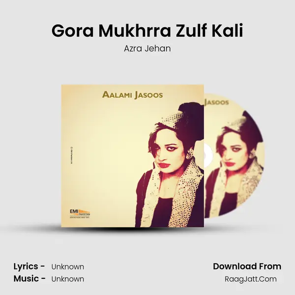 Gora Mukhrra Zulf Kali MP3 Song by Azra Jehan Cover