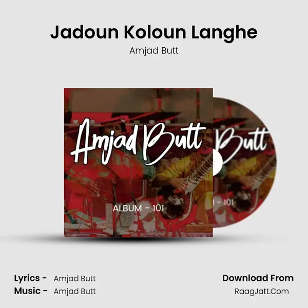 Jadoun Koloun Langhe MP3 Song by Amjad Butt Cover