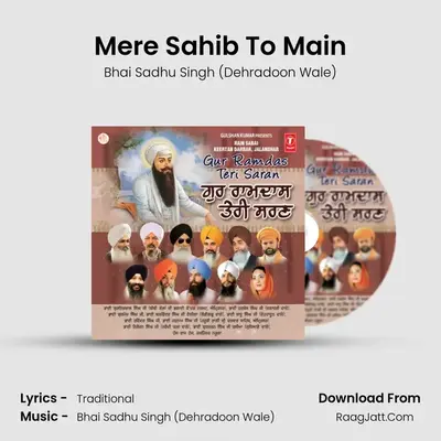 Mere Sahib To Main MP3 Song by Bhai Sadhu Singh (Dehradoon Wale) Cover