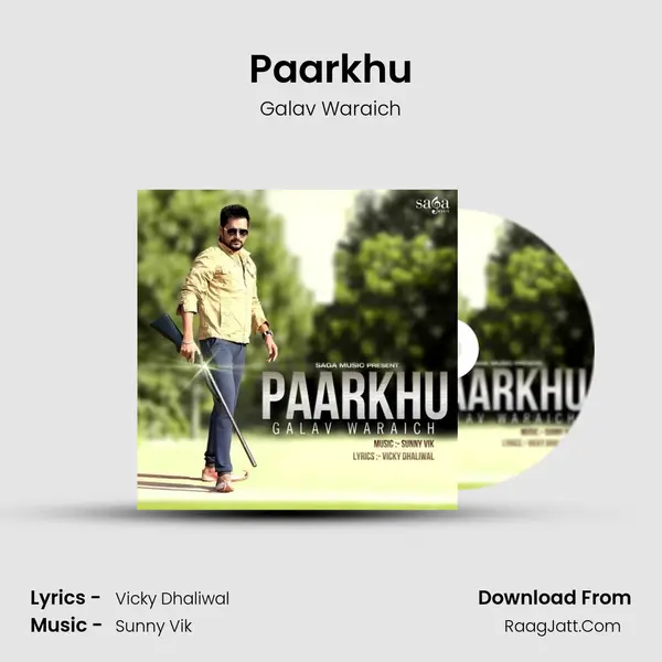 Paarkhu MP3 Song by Galav Waraich Cover