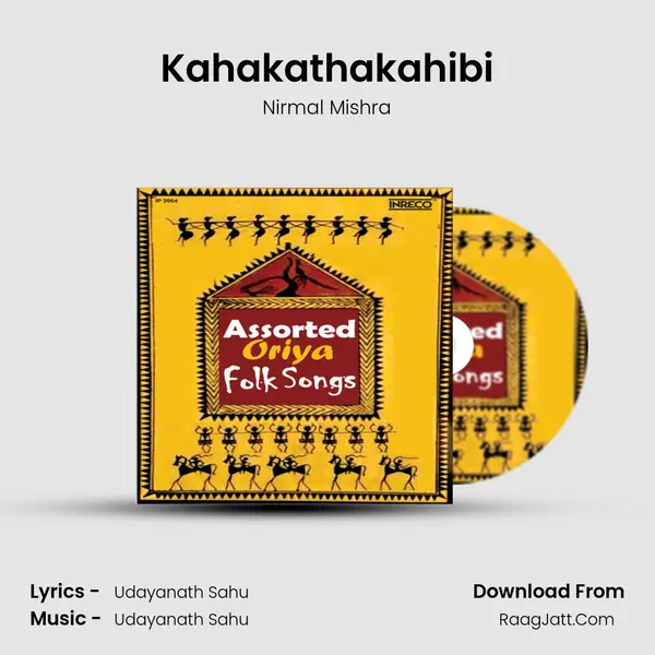 Kahakathakahibi MP3 Song by Nirmal Mishra Cover