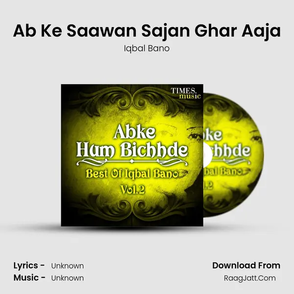 Ab Ke Saawan Sajan Ghar Aaja MP3 Song by Iqbal Bano Cover