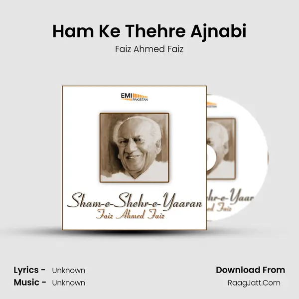 Ham Ke Thehre Ajnabi MP3 Song by Faiz Ahmed Faiz Cover