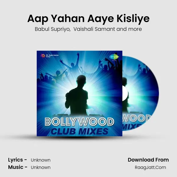 Aap Yahan Aaye Kisliye Cover