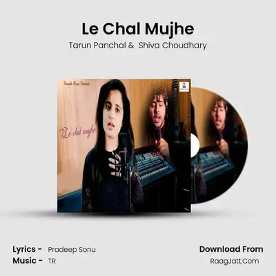 Le Chal Mujhe MP3 Song by Tarun Panchal Cover
