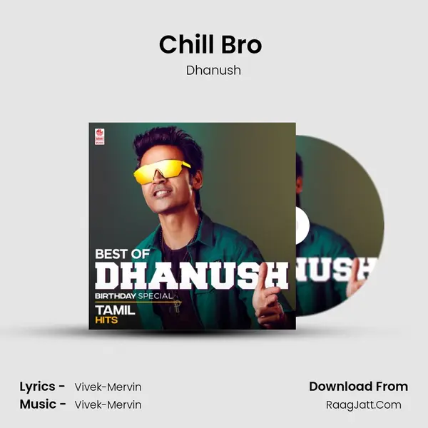 Chill Bro (From "Pattas") Cover