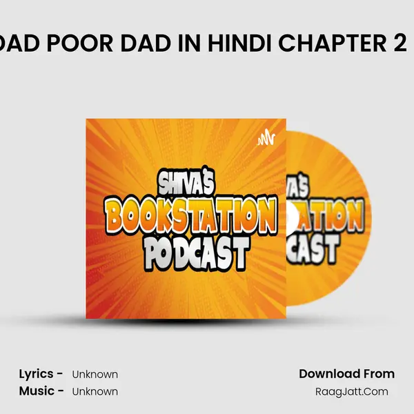 RICH DAD POOR DAD IN HINDI CHAPTER 2 PART 1 MP3 Song by  Cover