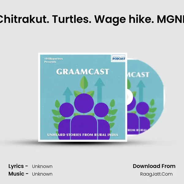 69 - Chitrakut. Turtles. Wage hike. MGNREGA. MP3 Song by  Cover