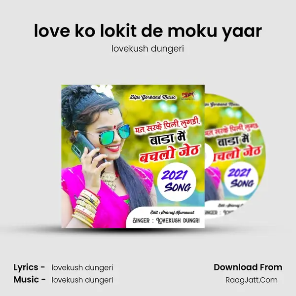 love ko lokit de moku yaar mp3 song