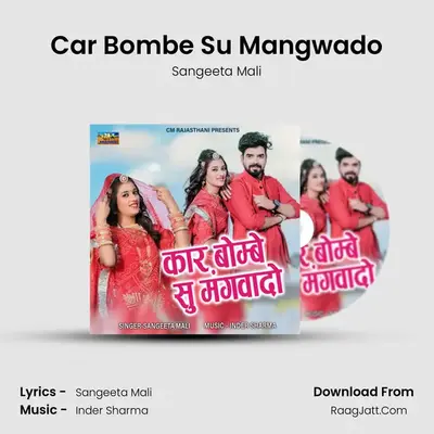 Car Bombe Su Mangwado - Sangeeta Mali