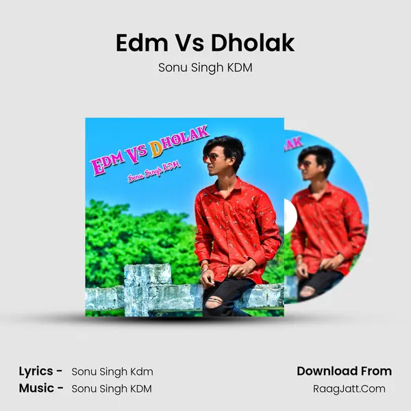 Edm Vs Dholak MP3 Song by Sonu Singh KDM Cover