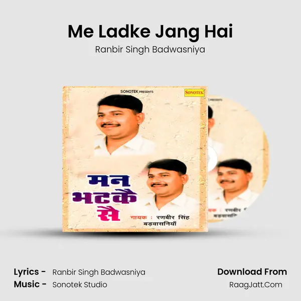 Me Ladke Jang Hai MP3 Song by Ranbir Singh Badwasniya Cover