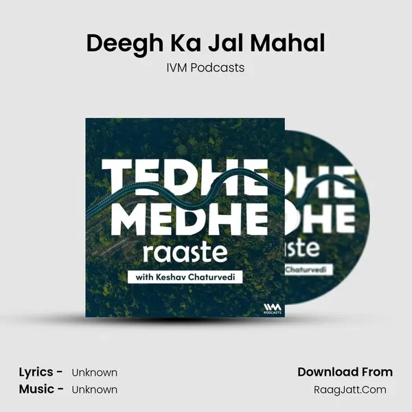 Deegh Ka Jal Mahal MP3 Song by IVM Podcasts Cover