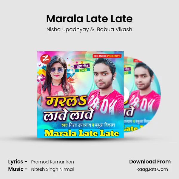 Marala Late Late MP3 Song by Nisha Upadhyay Cover