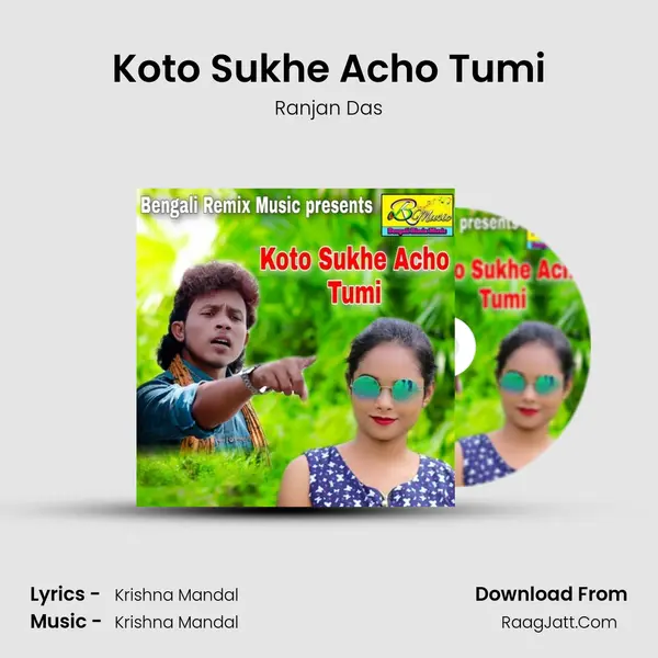 Koto Sukhe Acho Tumi - 