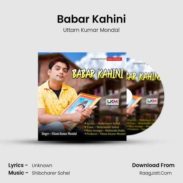 Babar Kahini - Uttam Kumar Mondal