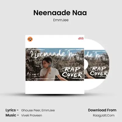 Neenaade Naa (Rap Cover) - EmmJee