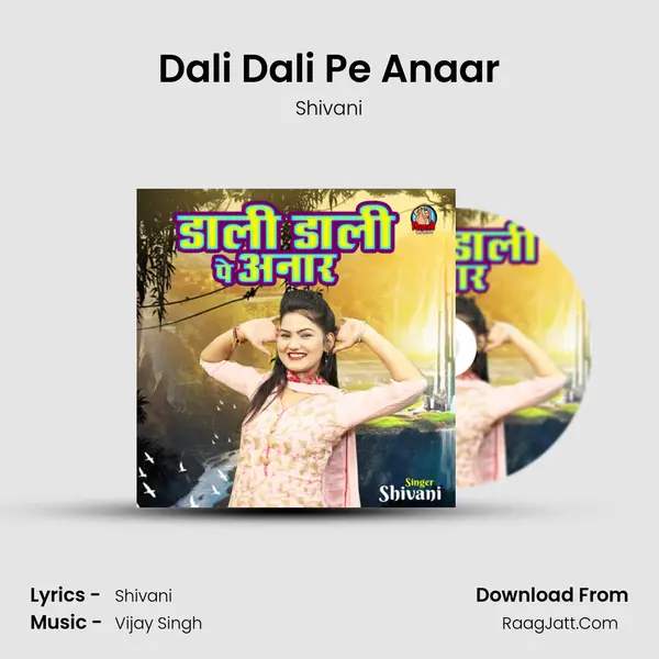 Dali Dali Pe Anaar MP3 Song by Shivani Cover
