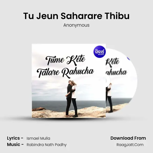 Tu Jeun Saharare Thibu MP3 Song by Anonymous Cover
