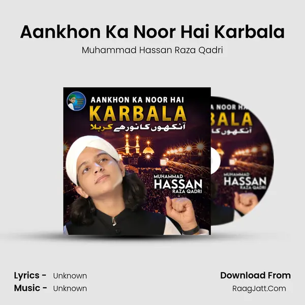 Aankhon Ka Noor Hai Karbala - Single - 