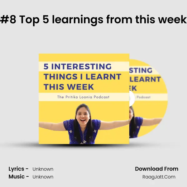 #8 Top 5 learnings from this week MP3 Song by  Cover