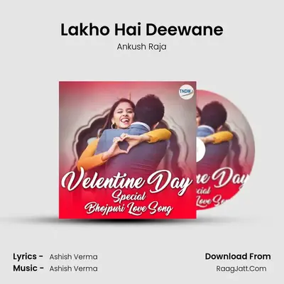 Lakho Hai Deewane MP3 Song by Ankush Raja Cover